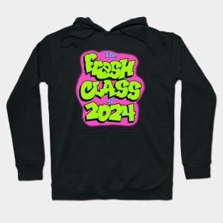 Fresh Class of 2024 Hoodie